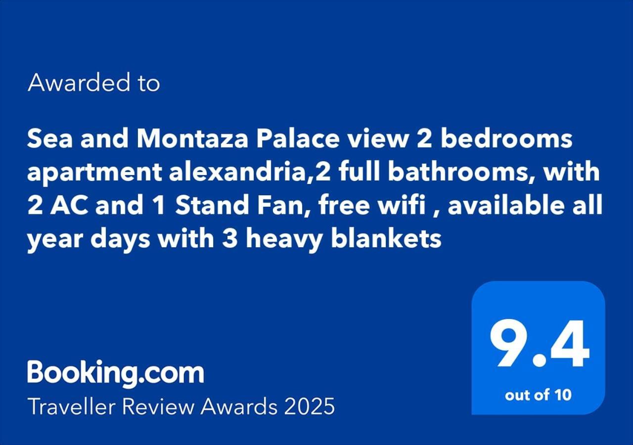 Sea And Montaza Palace View 2 Bedrooms Alexandria,2 Full Bathrooms, With 2 Ac And 1 Stand Fan, Free Wifi , Available Year Days With 3 Heavy Blankets Apartment